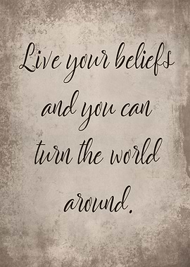 Live your beliefs