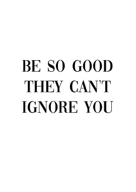 They cant Ignore You