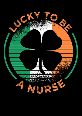 Lucky To Be A Nurse St