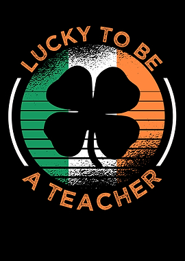 Lucky To Be A Teacher St