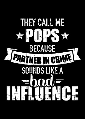 Pops partner in crime bad