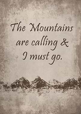 The mountains are calling