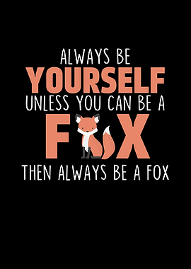 Always Be Yourself Unless