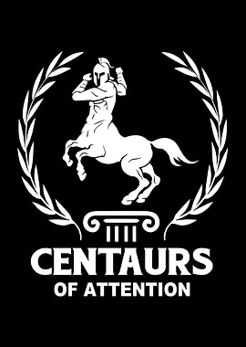 Centaur Of Attention
