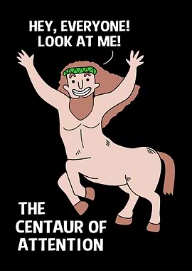 Centaur Of Attention