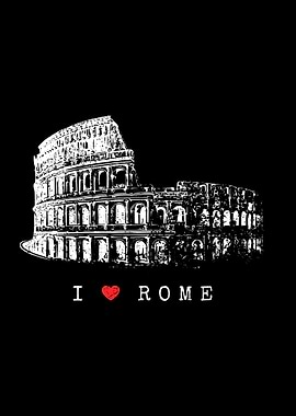 I Love Rome Italy Roma