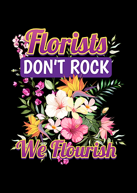 Florists Dont Rock