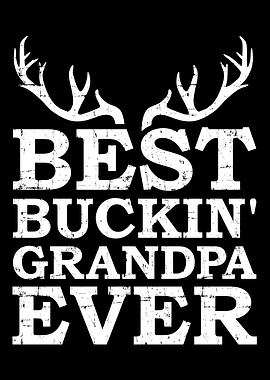 Best buckin grandpa ever