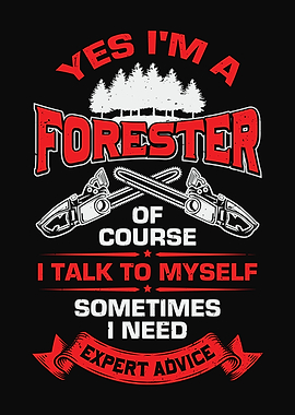 Yes I Am A Forester