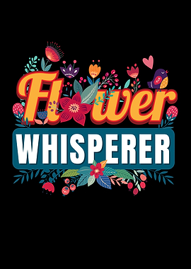 Flower Whisperer