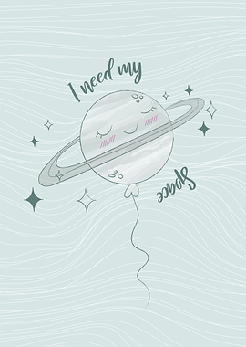 I need my space