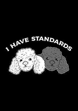 I Have Standards
