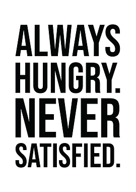Always Hungry