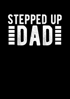 Stepped up dad
