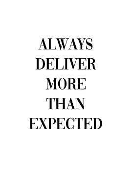 Deliver More Than Expected