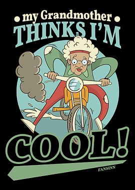 My Grandmother Thinks Im