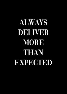 Deliver More Than Expected