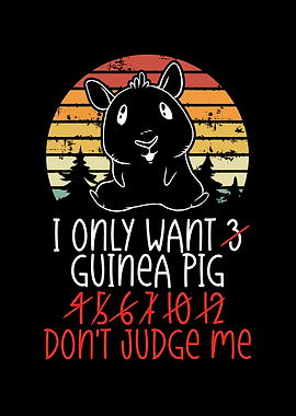 I only want guinea pig