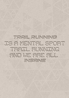Trail Running is a Mental