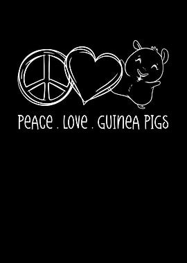 Peace love and guinea pig