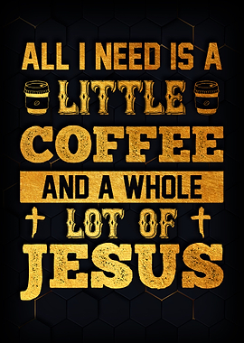 Coffee and jesus