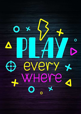 Play Every Where gamer