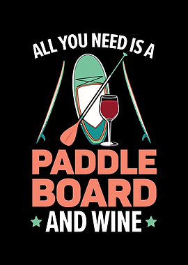 Paddleboard And Wine