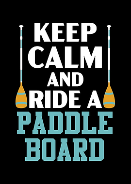 Ride A Paddleboard