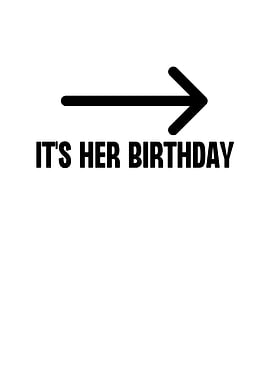 Its Her Birthday