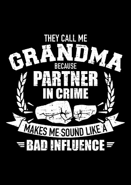 Grandma because partner in