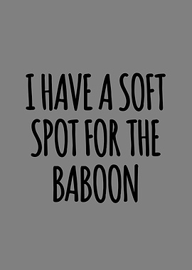 Soft spot for the baboon