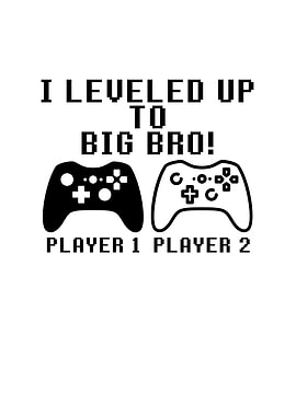I Leveled Up To Big Bro
