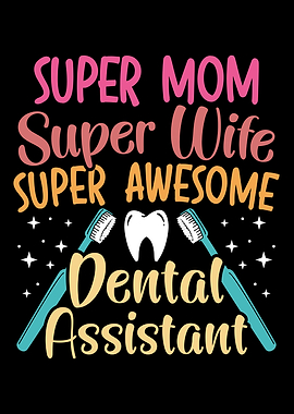 Dental Assistant Mom