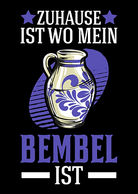 Zuhause ist wo mein Bembel