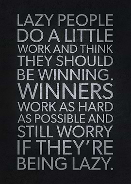 Lazy People vs Winners