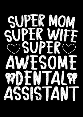 Dental Assistant Mom