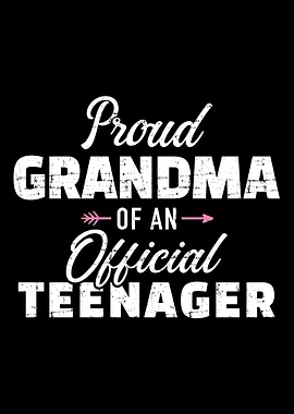 Proud grandma of a teenage