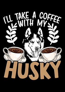 Coffee And Husky