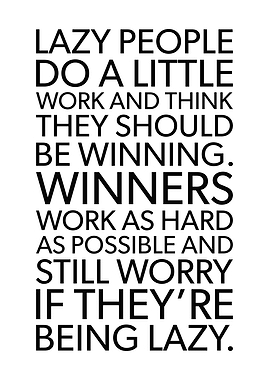 Lazy People vs Winners