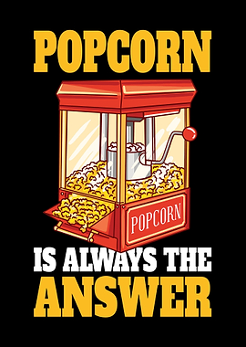 Popcorn Is Always The