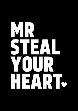 Mr Steal Your Heart
