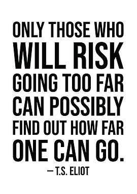 Only Those Who Risk