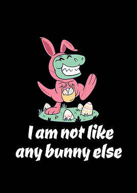 Not like any bunny TRex