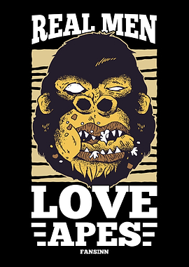 Real Men Love Apes