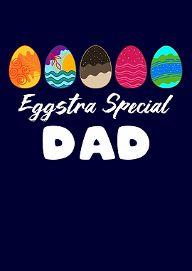 Eggstra Special Dad