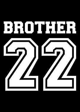 Brother 2022 for new bro