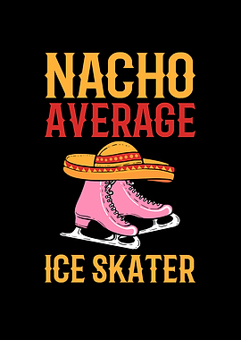 Nacho Average Ice Skater