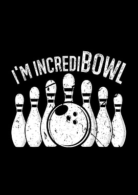 I Am Incredi Bowl Bowling