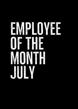 Employee Of The Month July