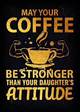 Daughter is attitude